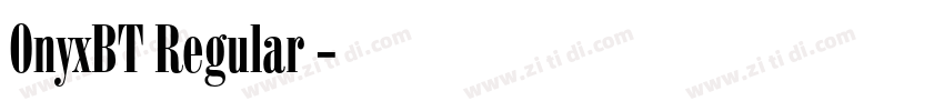 OnyxBT Regular◆字体转换